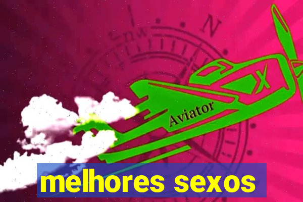 melhores sexos